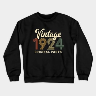 Vintage 1924 Original Parts 100th Birthday Present Crewneck Sweatshirt